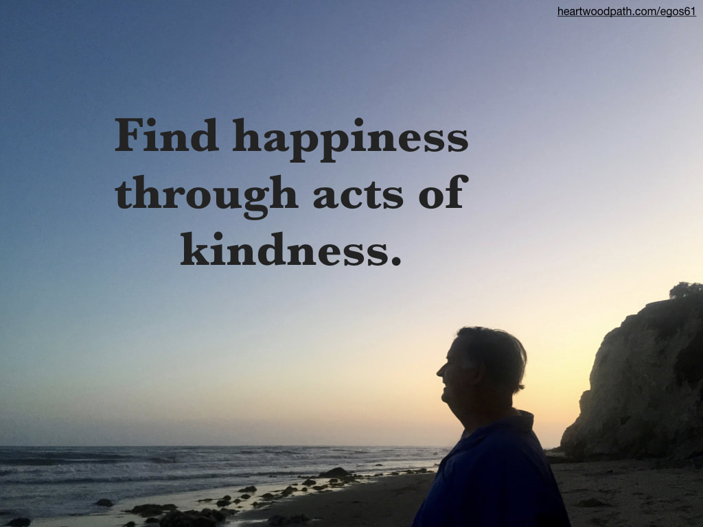 picture-don-pierce-life-coach-saying-Find happiness through acts of kindness