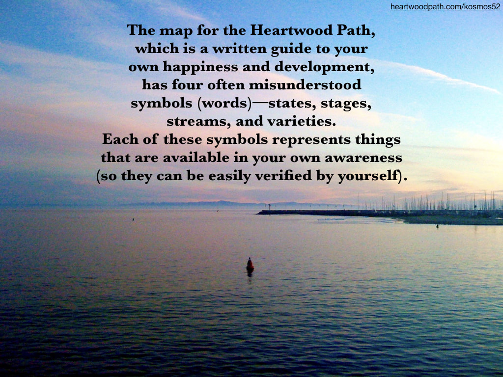 Picture harbor sunset with words - The map for the Heartwood Path, which is a written guide to your own happiness and development, has four often misunderstood symbols (words)--states, stages, streams, and varieties